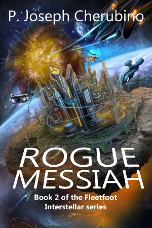 [Fleetfoot Interstellar 02] • Rogue Messiah